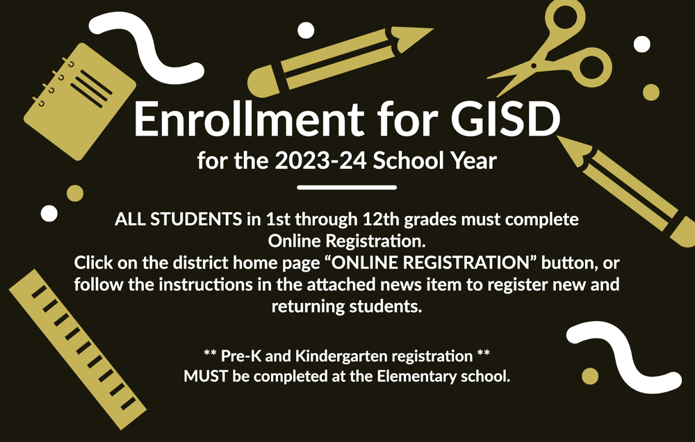 ENROLLMENT FOR ALL GISD STUDENTS Giddings Elementary School