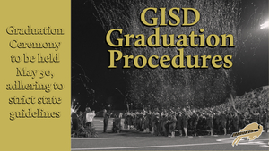2020 GISD Graduation Procedures