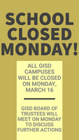 GISD Campuses Closed on Monday