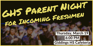GHS Parent Night for Incoming Freshmen