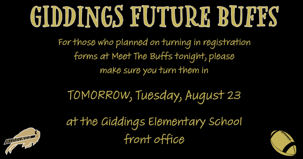Giddings Future Buffs registration deadline in Tuesday, August 23
