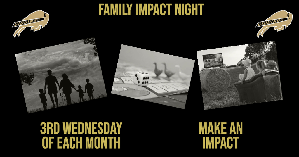 Family Impact Night is the 3rd Wednesday of the month
