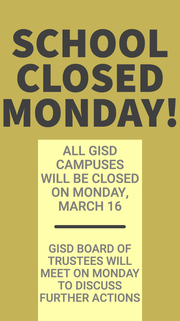 GISD Campuses Closed Monday